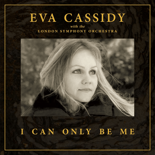 Eva Cassidy - I Can Only Be Me | The Audio Co.
