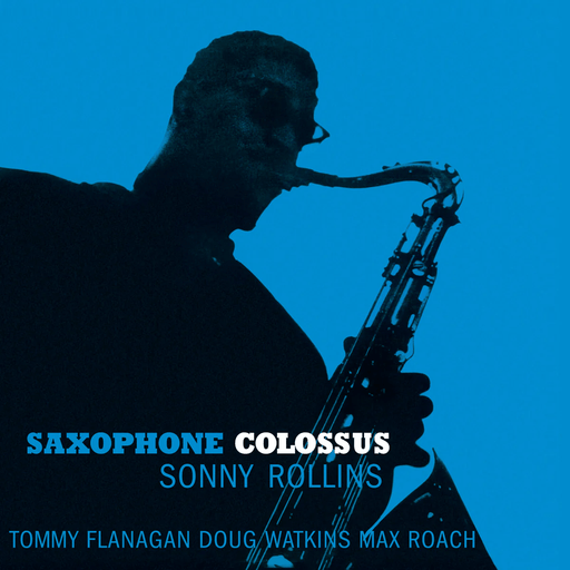 Sonny Rollins - Saxophone Colossus | The Audio Co.