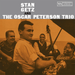 Stan Getz and The Oscar Peterson Trio - Stan Getz and The Oscar Peterson Trio | The Audio Co.