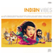Various - Indian Vibes : The Finest Selection Of Electronic Music With Indian Flavor | The Audio Co.
