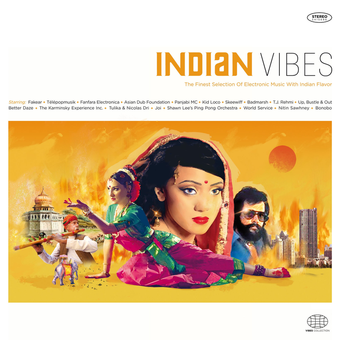 Various - Indian Vibes : The Finest Selection Of Electronic Music With Indian Flavor
