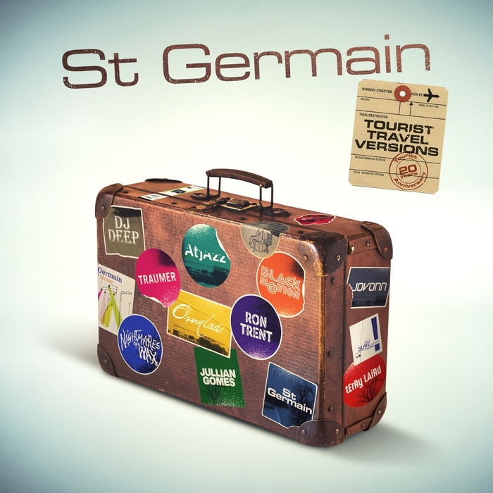 St Germain – Tourist : 20th Anniversary [Travel Versions]