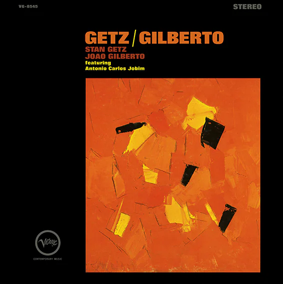 Stan Getz & Joao Gilberto - Getz & Gilberto