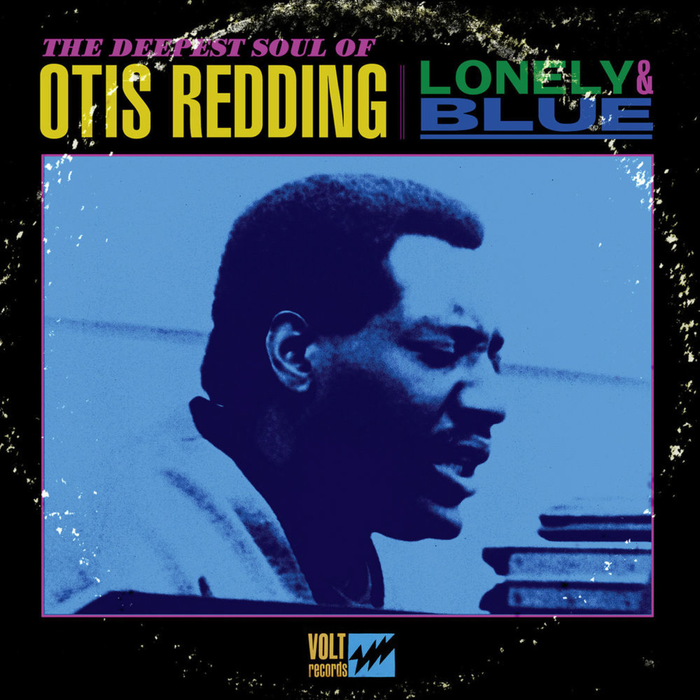 Otis Redding - Lonely & Blue: The Deepest Soul of Otis Redding