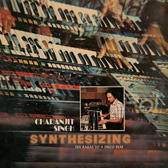 Charanjit Singh - Synthesizing : Ten Ragas To A Disco Beat