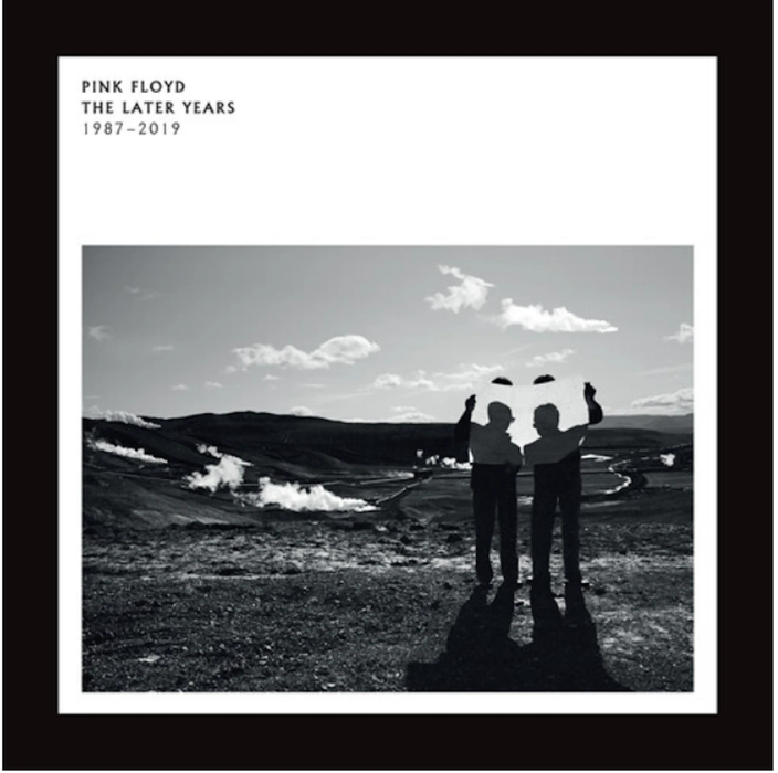 Pink Floyd - The Later Years 1987 - 2019