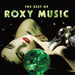 Roxy Music – The Best Of Roxy Music - 180g Vinyl 2LP [HSM] - Music
