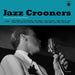 Various - Jazz Crooners: Classics By The Kings Of Jazz | The Audio Co.